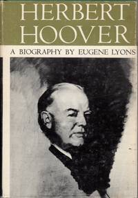Herbert Hoover: A Biography