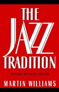 The Jazz Tradition: Second Revised Edition: 3rd Edition