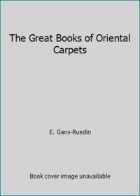 The Great Books of Oriental Carpets by E. Gans-Ruedin - 1983