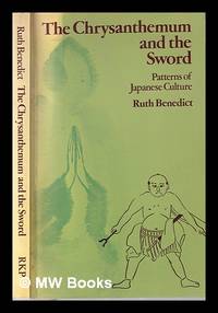 The chrysanthemum and the sword : patterns of Japanese culture by Benedict, Ruth - 1977