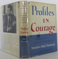 Profiles in Courage by Kennedy, John F - 1956