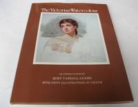 The Victorian Watercolour: An Appreciation