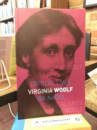 Virginia Woolf (Critical Lives) by Nadel, Ira - 2016-10-15