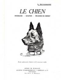 cover of Le Chien, psychologie, olfaction mécanisme de l'odorat. Etude expérimentale