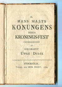 På hans maj:ts konungens höga krönings-fest…
