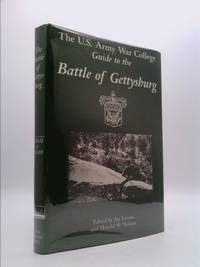 The U.S. Army War College Guide to the Battle of Gettysburg by Luvaa, Jay - 1987