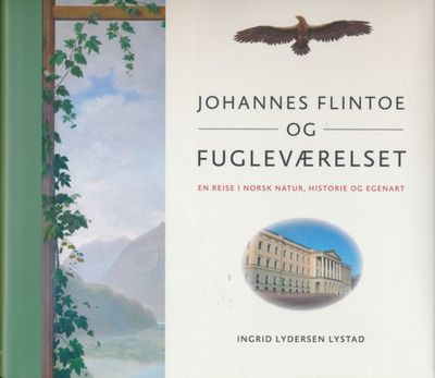 Johannes Flintoe og fugleværelset. En reise i…