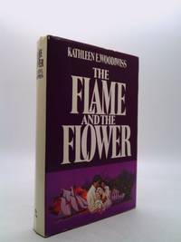 The Flame & the Flower.Historical romance novel of England & the American colonies in 1799.