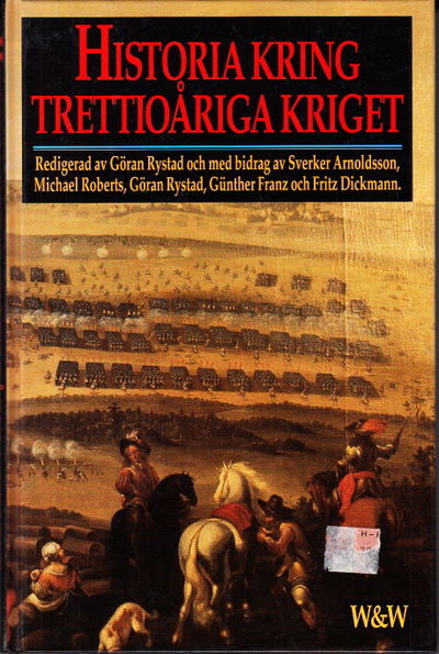 Historia kring trettioåriga kriget. Redigerad av…