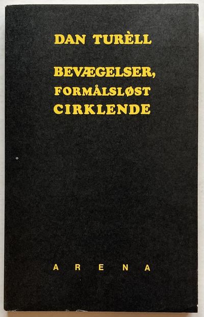 Bevægelser, formålsløst cirklende.