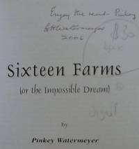Sixteen Farms (or the Impossible Dream) by Pinkey Watermeyer - Paperback - Signed - from Chapter 1 Books (SKU: bpwc)