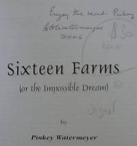 Sixteen Farms (or  the Impossible Dream)