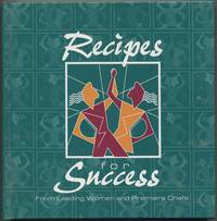 Recipes for Success from Leading Women and Premiere Chefs