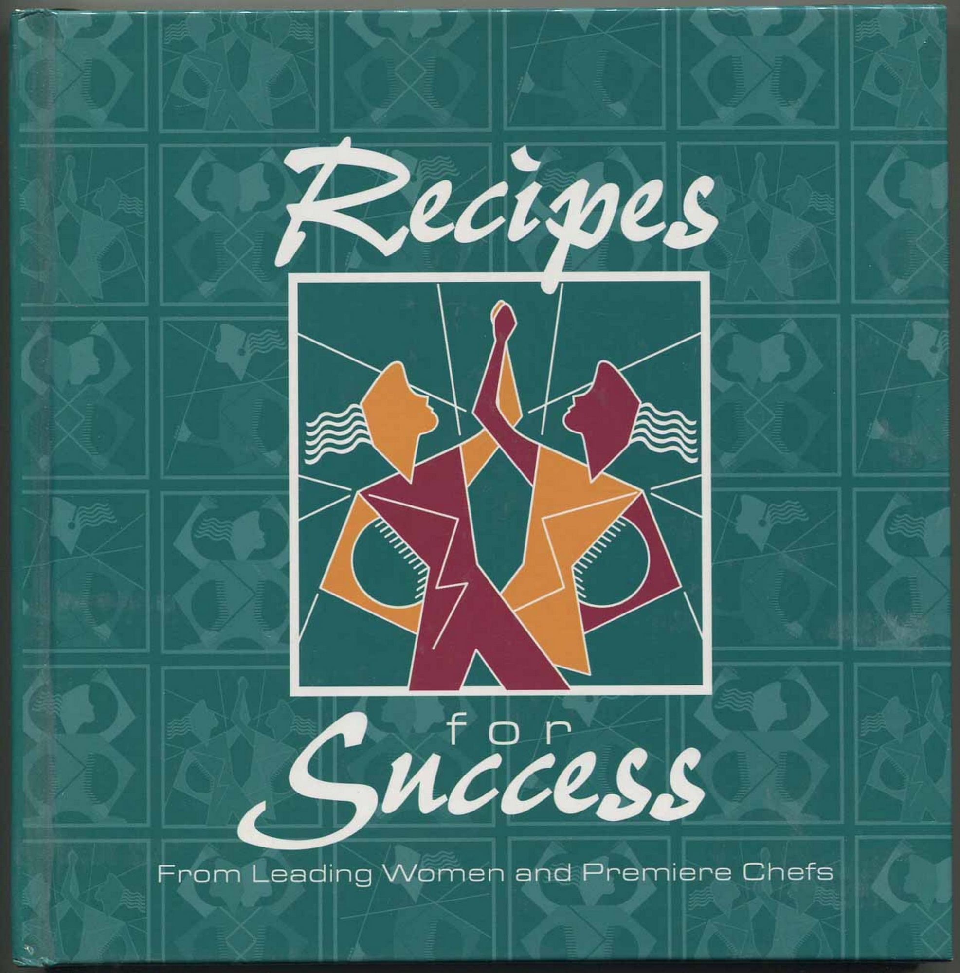 Recipes for Success from Leading Women and Premier