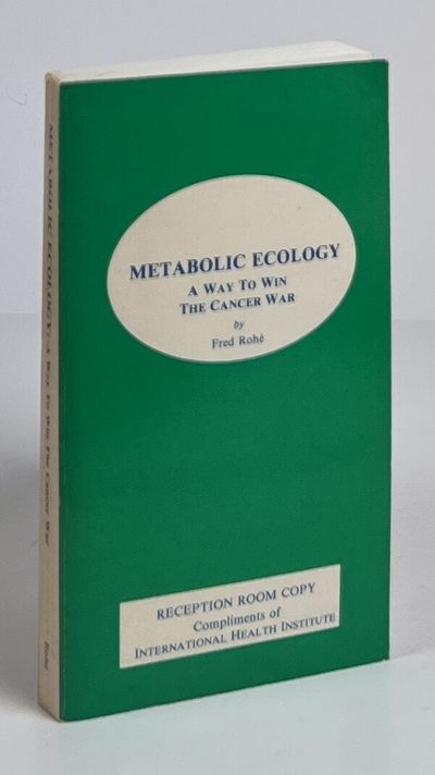 Metabolic Ecology; A Way to Win the Cancer War