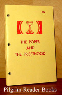 The Popes And The Priesthood: A Symposium Of Papal Documents On The  Priesthood - 