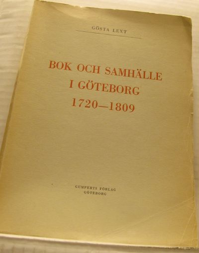 Bok och samhälle i Göteborg 1720-1809.