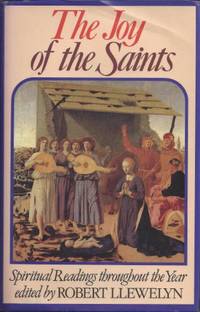 Joy of the Saints: Spiritual Readings Throughout the Year