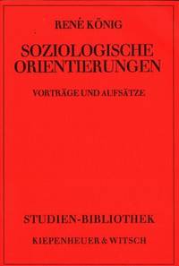 Soziologische Orientierungen. Vorträge und…