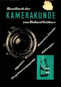 Handbuch der Kamerakunde. Objektive, Kameras und…