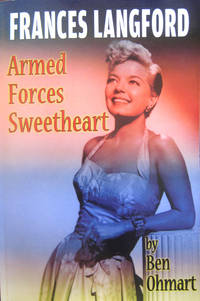 Frances Langford: Armed Forces Sweetheart