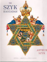 THE SZYK HAGGADAH The Story of the Exodus from Egypt and a Guide to the Seder