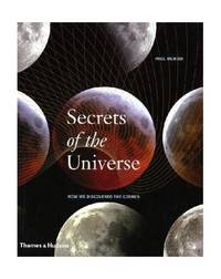 Secrets of the Universe: How We Discovered the Cosmos