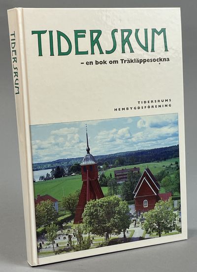 Tidersrum - en bok om Träkläppesockna. [Utg. av]…