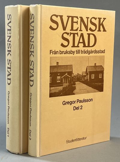 Svensk stad. Del 1. Liv och stil i svenska städer…