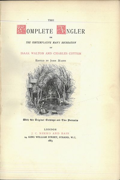 The Complete Angler or the contemplative man's recreation of Isaak Walton and Charles Cotton. Edited by John Major. With Six Original Etchings and Two Portraits. (photo 4)