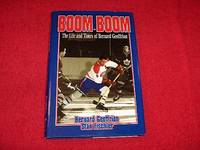 cover of Boom Boom Geffrion : The Life and Times of Bernard Geoffrion