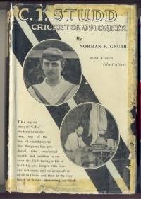 C. T. Studd Cricketer and Pioneer