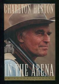 In the Arena: An Autobiography [*SIGNED* association copy]