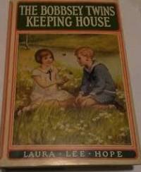 The Bobbsey Twins Keeping House #18 by Hope, Laura Lee - 1945