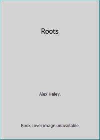 Roots by Haley, Alex - 1976