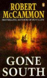 Gone South by McCammon, Robert R