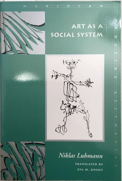 Art as a Social System. Translated by Eva M. Knodt