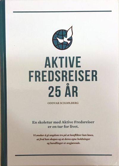 Aktive fredsreiser 25 år, Travel for Peace