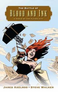 The Battle of Blood and Ink : A Fable of the Flying City