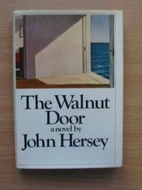 THE WALNUT DOOR by Hersey, John - 1977