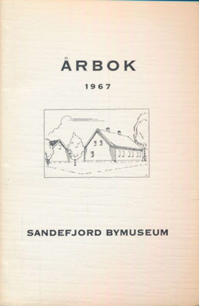 ÃRBOK SANDEFJORD BYMUSEUM.