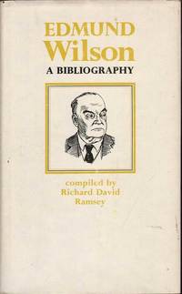 Edmund Wilson: A Bibliography