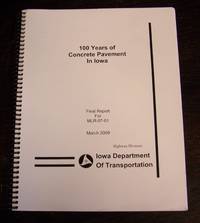 image of 100 Years of Concrete Pavements in Iowa: Final Report for Mlr-07-01