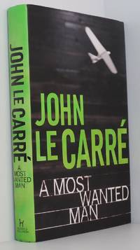 A Most Wanted Man by Le CarrÃ©, John - 2008