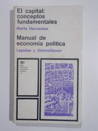 El Capital:Conceptos Fundamentales, Manual de EconomÃ­a PolÃ­tica by Harnecker,Lapidus y Ostrovitianov