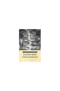 The Earthscan Reader on Sustainable Consumption (Earthscan Reader Series)