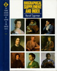 BIOGRAPHICAL SUPPLEMENT AND INDEX: The Young Oxford History of Women in the United States, Volume 11. by Harriet General Editor) Sigerman - First Edition - (1995.) - from Bookfever.com, IOBA (SKU: 48412)