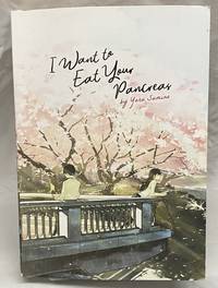 I Want to Eat Your Pancreas (Light Novel)