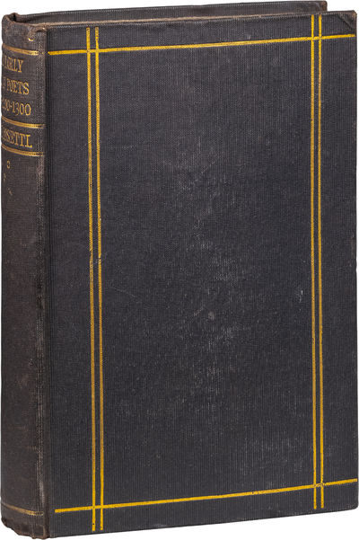 The Early Italian Poets…(1100, 1200, 1300); Translated in the original metres by D. G. Rossetti
