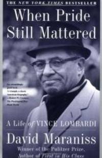 image of When Pride Still Mattered : A Life Of Vince Lombardi